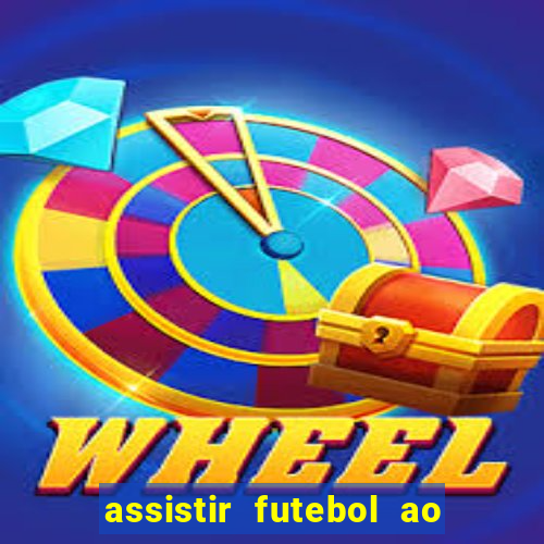 assistir futebol ao vivo futemax real madrid